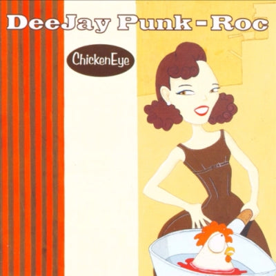 DEEJAY PUNK-ROC - ChickenEye