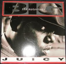 THE NOTORIOUS B.I.G - Juicy / Unbelievable