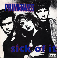 THE PRIMITIVES - Sick Of It