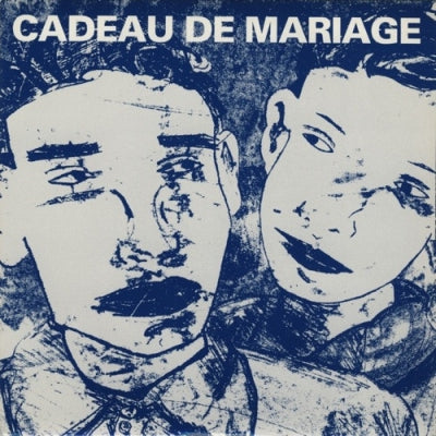 CADEAU DE MARIAGE (WEDDING PRESENT) - Pourquoi Es Tu Devenue Si Raisonnable?