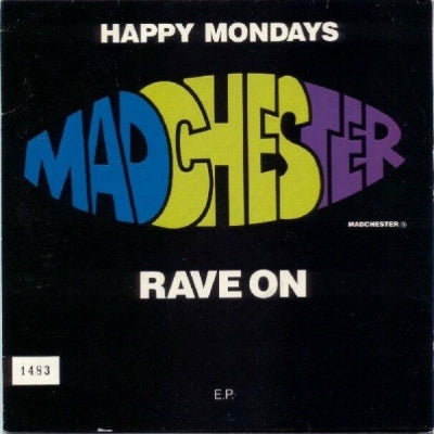 HAPPY MONDAYS - Madchester Rave On