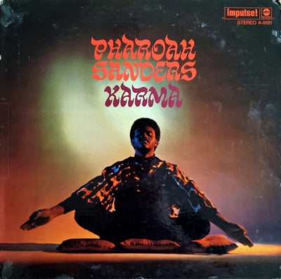 PHAROAH SANDERS - Karma including 'Creator Has A Masterplan'.
