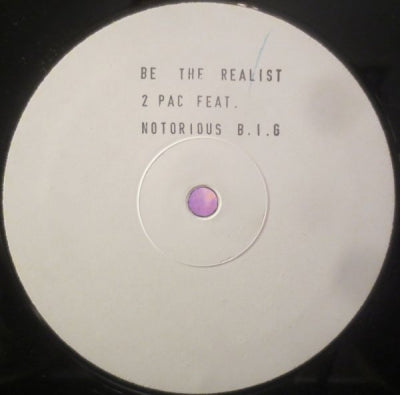 2PAC & NOTORIOUS B.I.G. - Be The Realist