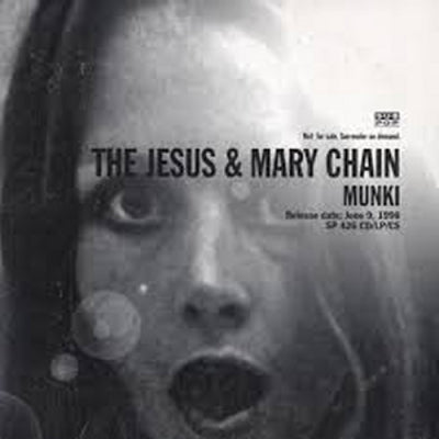 JESUS AND MARY CHAIN - Munki
