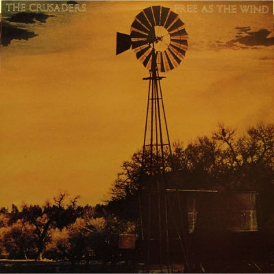 THE CRUSADERS - Free As The Wind