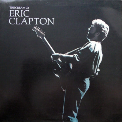 ERIC CLAPTON - The Cream Of Eric Clapton