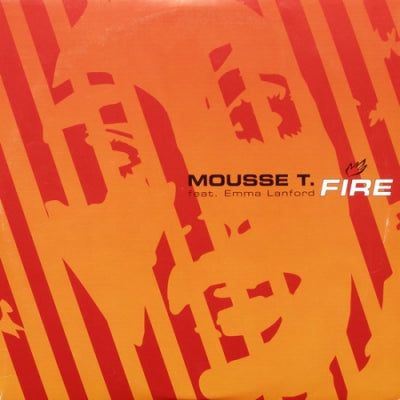MOUSSE T. FEAT. EMMA LANFORD - Fire