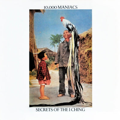 10,000 MANIACS - Secrets Of The I Ching