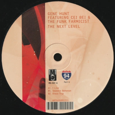 GENE HUNT FEAT: CEI BEI & THE FUNK FARMICIST - The Next Nevel