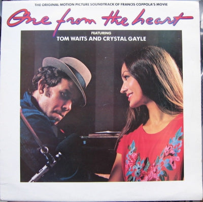 TOM WAITS & CRYSTAL GAYLE - One From The Heart - The Original Motion Picture Soundtrack Of Francis Coppola's Movie