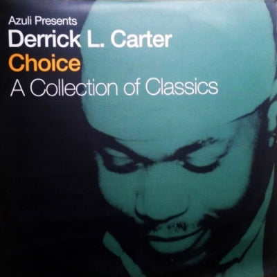 VARIOUS ARTISTS - Derrick L. Carter - Choice (A Collection Of Classics)