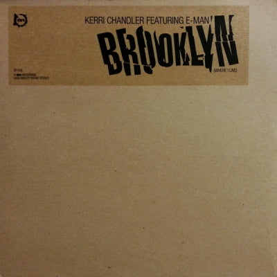 KERRI CHANDLER FEATURING E-MAN - Brooklyn