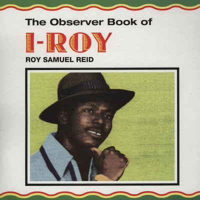 I-ROY - The Observer Book Of I-Roy (Roy Samuel Reid).