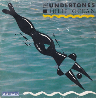 THE UNDERTONES - Julie Ocean / Kiss In The Dark