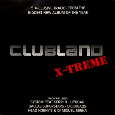 VARIOUS ARTISTS - Clubland X-Treme