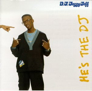 D.J. JAZZY JEFF & THE FRESH PRINCE - He's the DJ I'm the Rapper