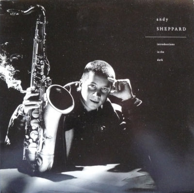 ANDY SHEPPARD - Introductions In The Dark