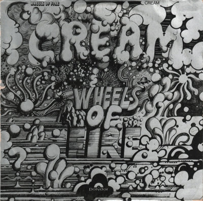 CREAM - Wheels Of Fire