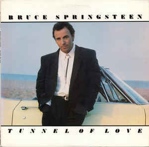 BRUCE SPRINGSTEEN  - Tunnel Of Love