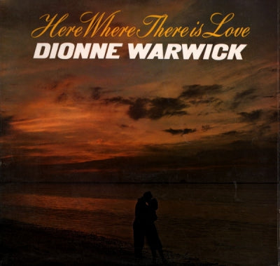 DIONNE WARWICK - Here, Where There Is Love
