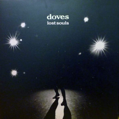 DOVES - Lost Souls
