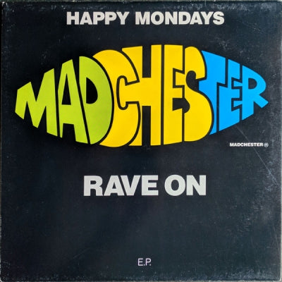 HAPPY MONDAYS - Madchester Rave On