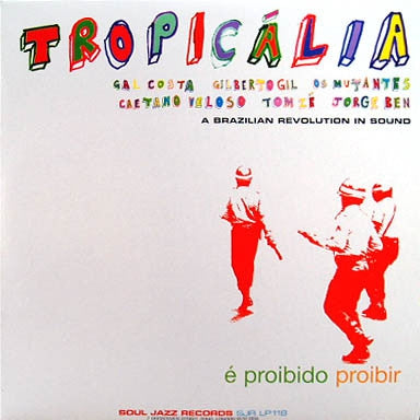 VARIOUS - Tropicália (A Brazilian Revolution In Sound)