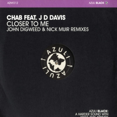 CHAB FEAT. JD DAVIS - Closer To Me (Remixes)