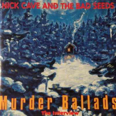 NICK CAVE AND THE BAD SEEDS - Murder Ballads - The Interview