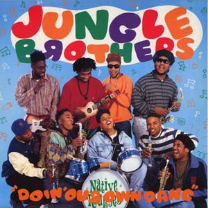 JUNGLE BROTHERS FEATURING DE LA SOUL, MONIE LOVE, TRIBE CALLED QUEST & QUEEN LATIFAH - Doin' Our Own Dang