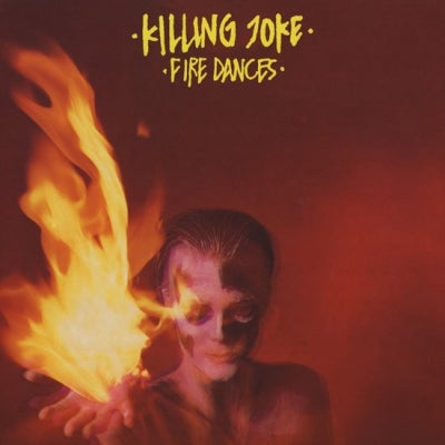 KILLING JOKE - Fire Dances