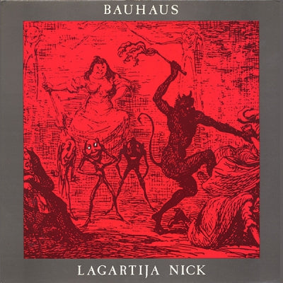 BAUHAUS - Lagartija Nick