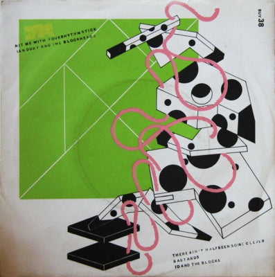 IAN DURY AND THE BLOCKHEADS - Hit Me With Your Rhythm Stick / There Ain't Half Been Some Clever Bastards.