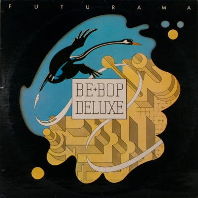 BE-BOP DELUXE - Futurama