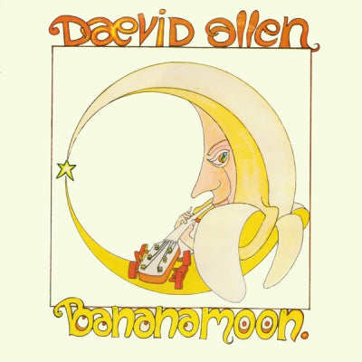 DAEVID ALLEN - Banana Moon
