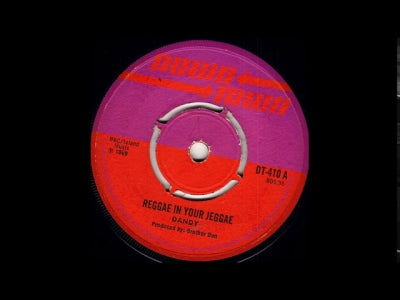 DANDY / DREAMERS - Reggae In Your Jeggae / Reggae Shuffle