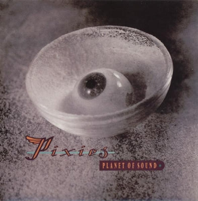 PIXIES - Planet Of Sound