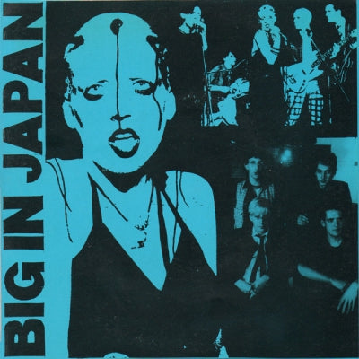 BIG IN JAPAN - From Y To Z And Never Again