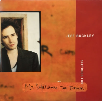 JEFF BUCKLEY - Sketches For My Sweetheart The Drunk