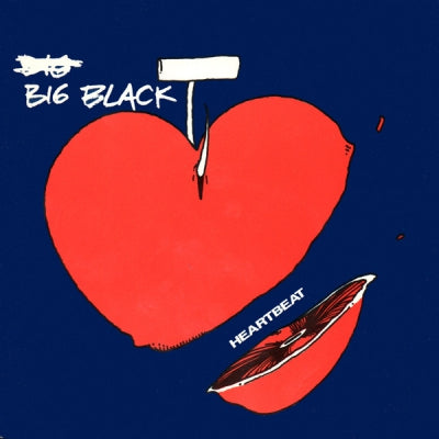 BIG BLACK - Heartbeat