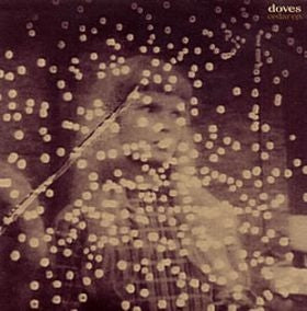 DOVES - Cedar EP