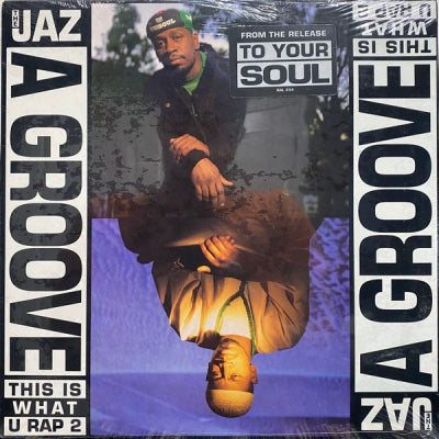 THE JAZ - A Groove (This Is What U Rap 2)