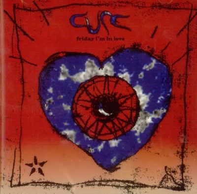 THE CURE - Friday I'm In Love
