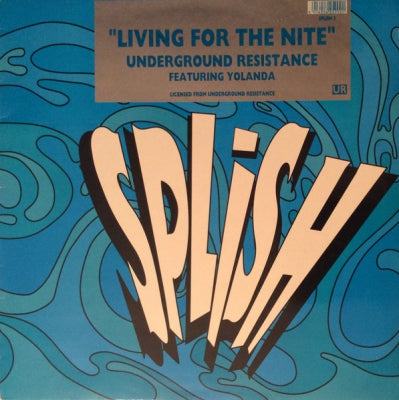 UNDERGROUND RESISTANCE feat. YOLANDA - Living For The Nite