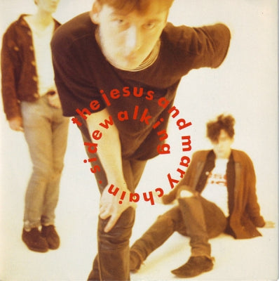 JESUS AND MARY CHAIN - Sidewalking