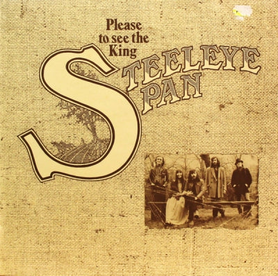 STEELEYE SPAN - Please To See The King