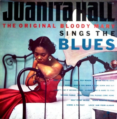 JUANITA HALL - The Original Bloody Mary Sings The Blues