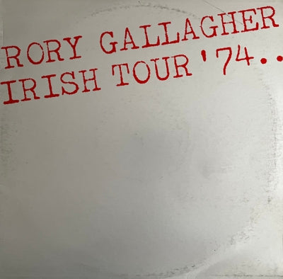 RORY GALLAGHER - Irish Tour '74