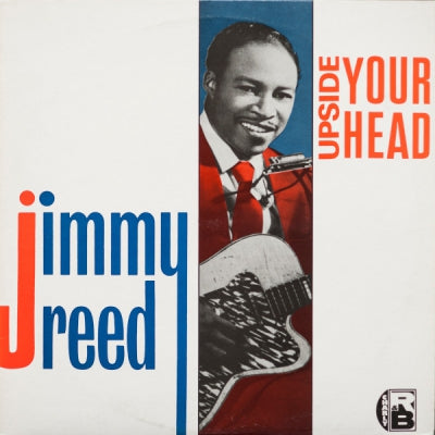 JIMMY REED - Upside Your Head