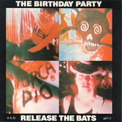 THE BIRTHDAY PARTY - Release The Bats